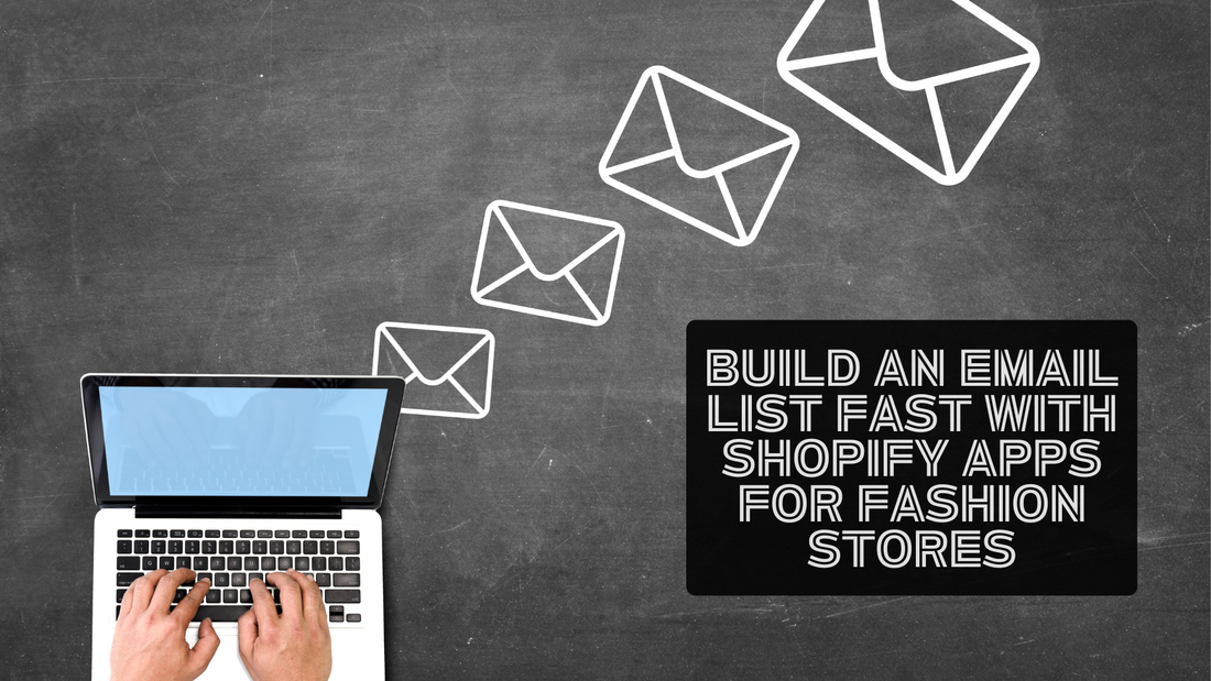 Laptop with hands typing on keyboard and illustrated email icons flying upward on chalkboard background, symbolizing automated email marketing; text reads “Build an Email List Fast with Shopify Apps for Fashion Stores