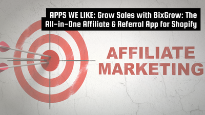 Grow Sales Fast with BixGrow: The Ultimate Affiliate App for Shopify