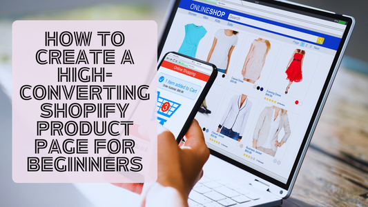 How to create a high-converting Shopify product page for beginners showing online fashion shopping on laptop and mobile