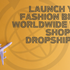 Go Global with Shopify: Expand Your Fashion Brand Worldwide