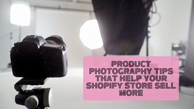 Product Photography Tips That Help Your Shopify Fashion Store Sell More