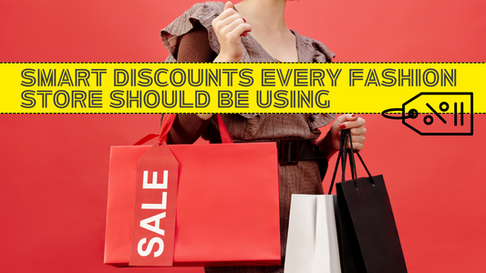 Woman holding red, white, and black shopping bags with SALE tag and bold text that reads “Smart Discounts Every Fashion Store Should Be Using” on a yellow banner.