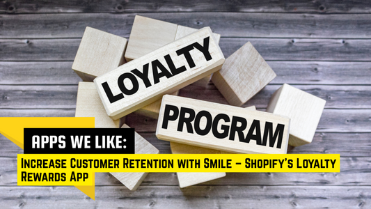 Wooden blocks spelling “Loyalty Program” with bold banner highlighting Smile, a Shopify loyalty and rewards app for increasing customer retention.