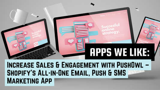 Laptops and tablets displaying a digital marketing strategy, promoting PushOwl as Shopify’s all-in-one email, SMS, and push notification app for increasing sales and customer engagement.